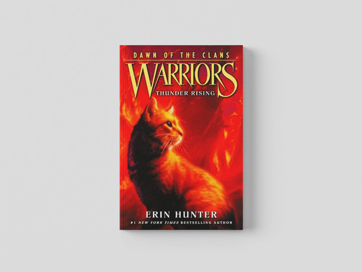 Warrior Cats: Dawn of the Clans #2: Thunder Rising by Erin Hunter; 9780062410016