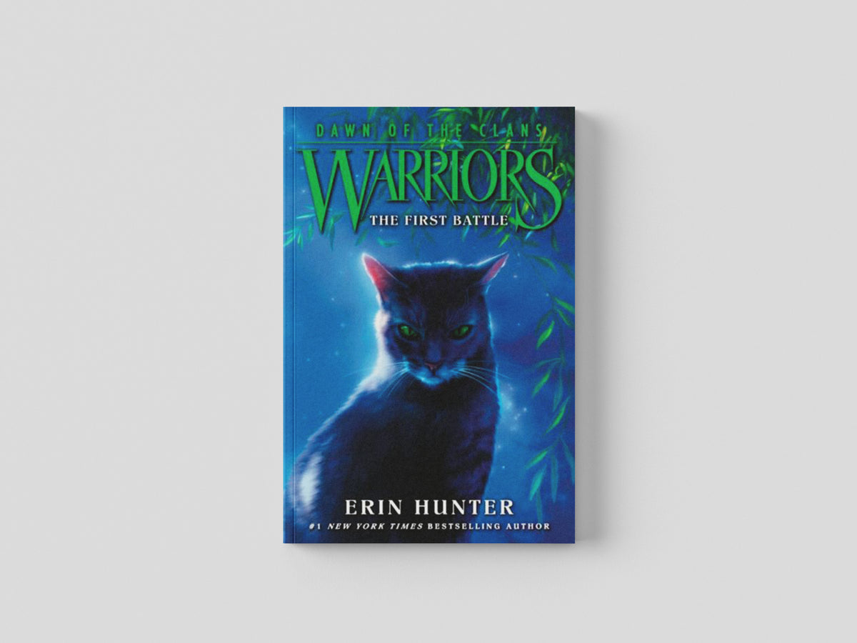 Warriors: Dawn of the Clans #3: The First Battle by Erin Hunter; 9780062410023
