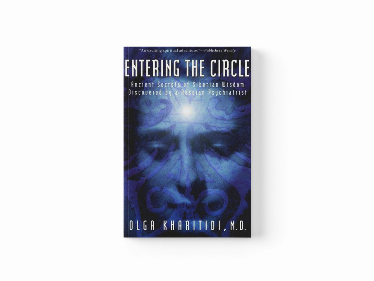 Entering the Circle by Olga Kharitidi; 9780062514172