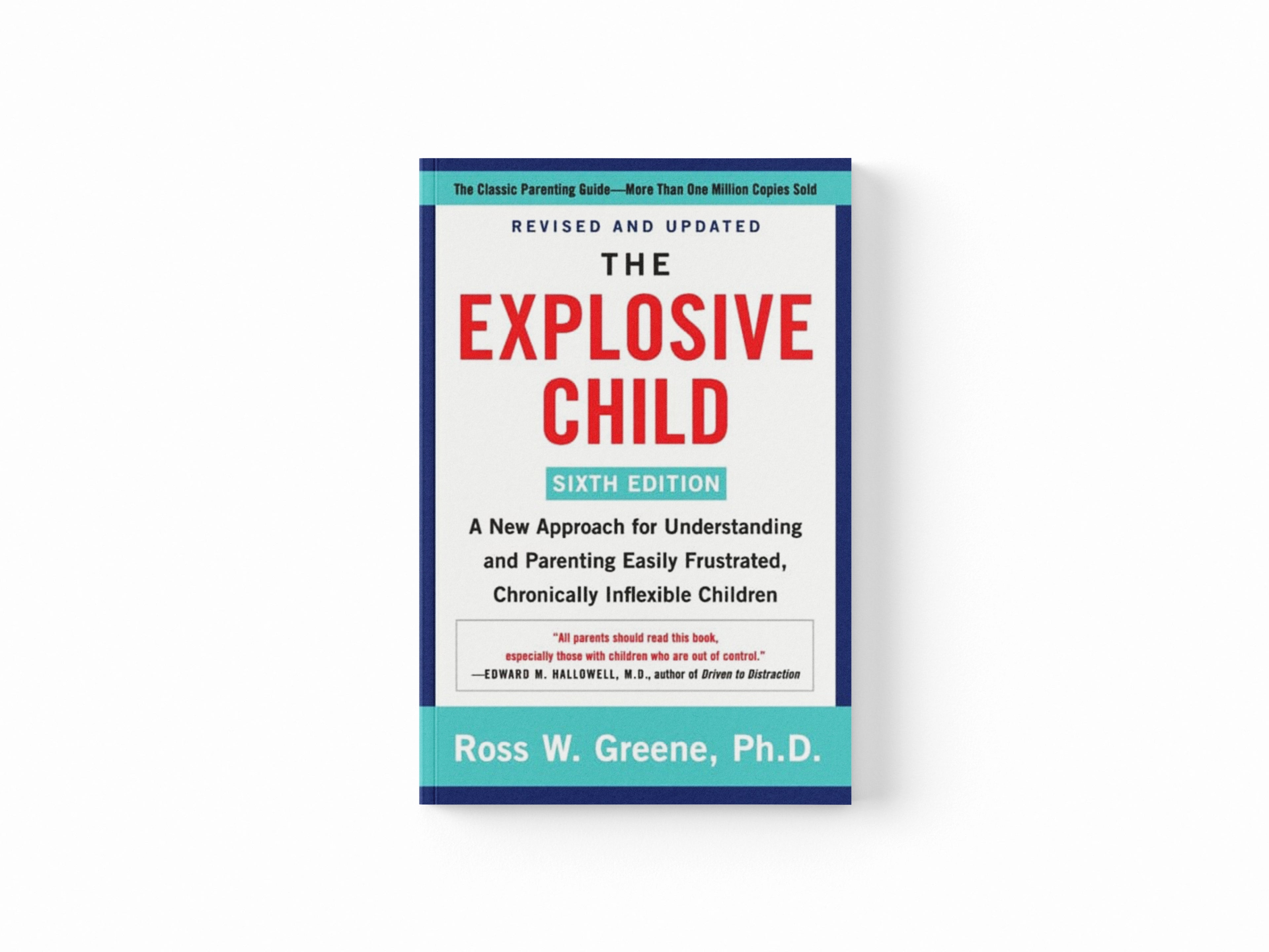 The Explosive Child [Sixth Edition]