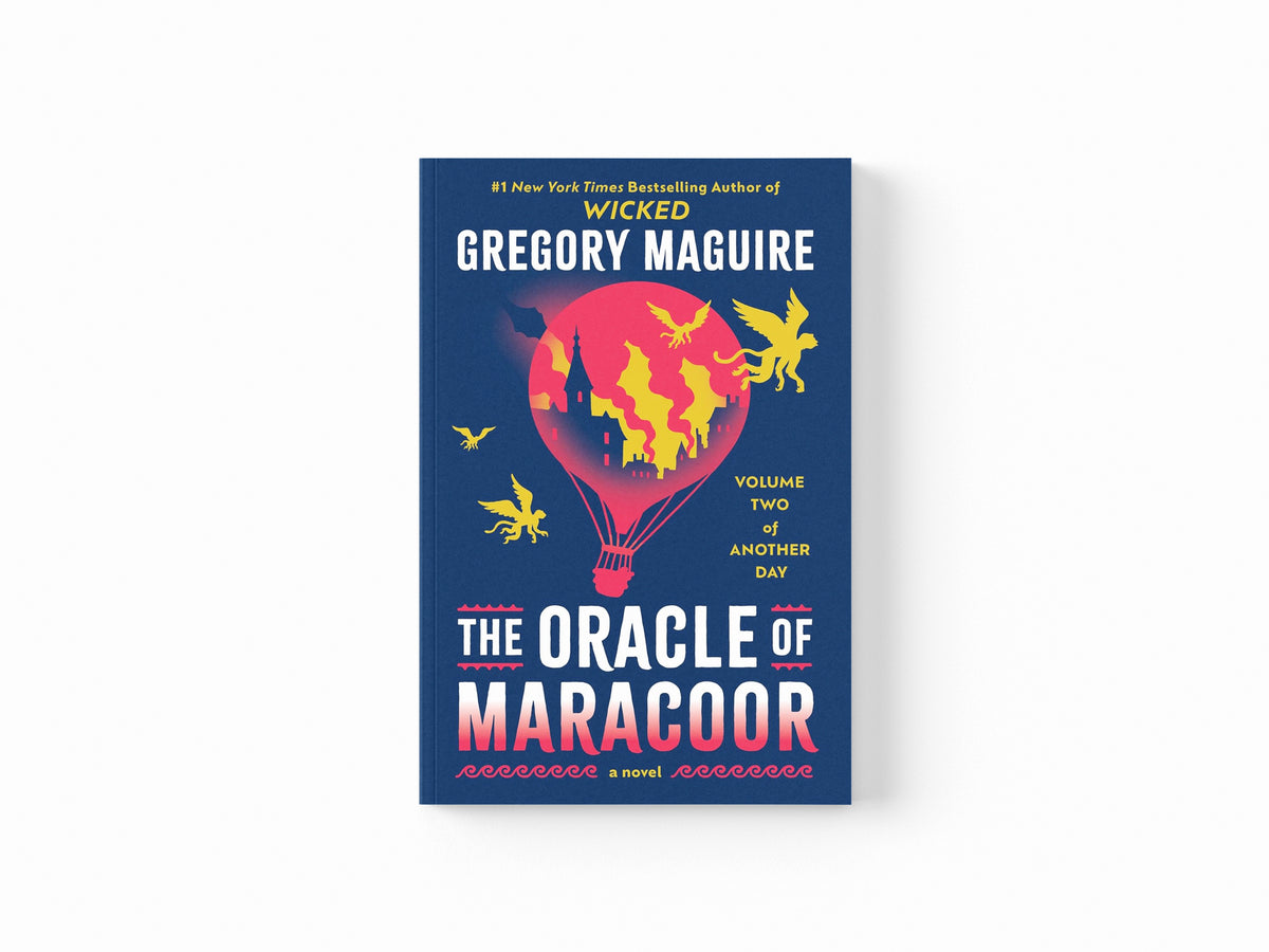 The Oracle of Maracoor by Gregory Maguire; 9780063094024