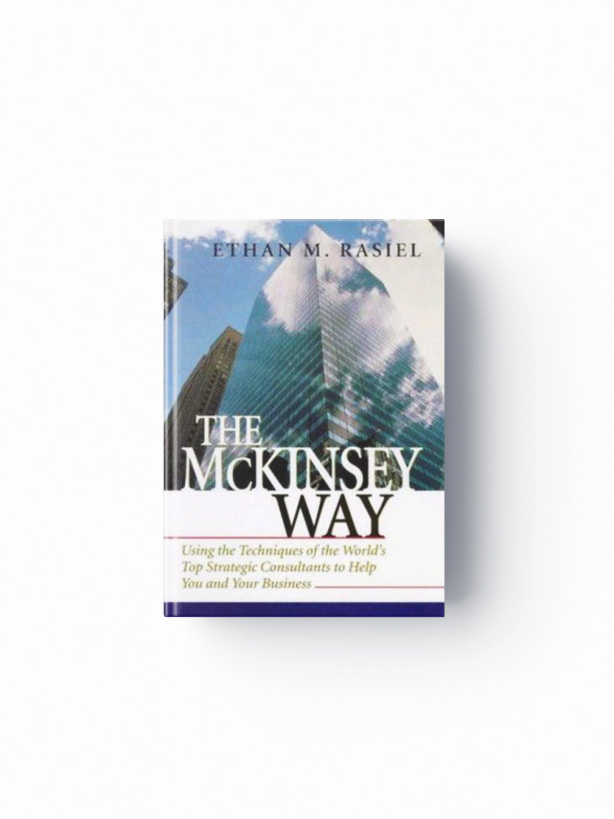 The McKinsey Way by Ethan Rasiel; 9780070534483