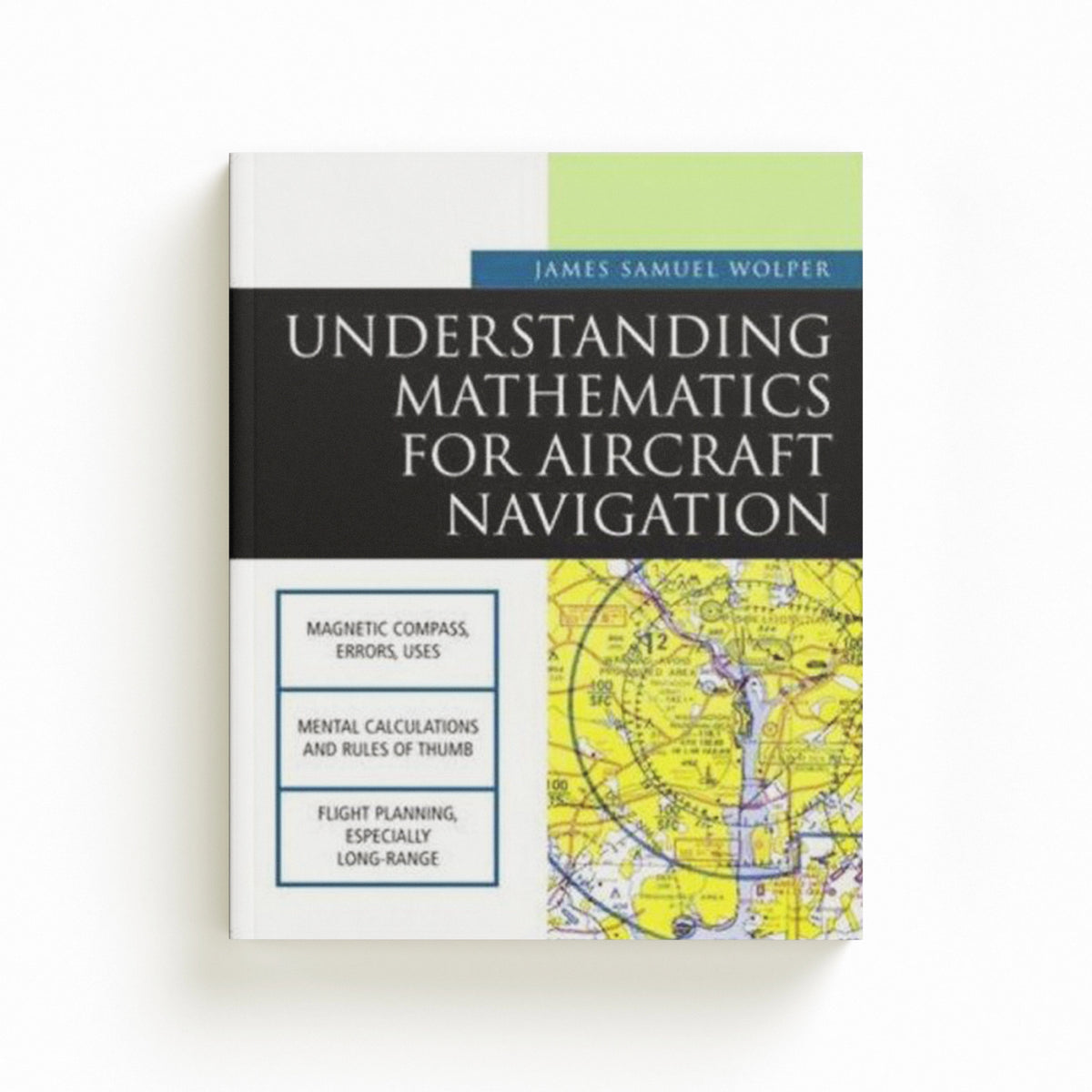 Understanding Mathematics for Aircraft Navigation by James Wolper; 9780071375726