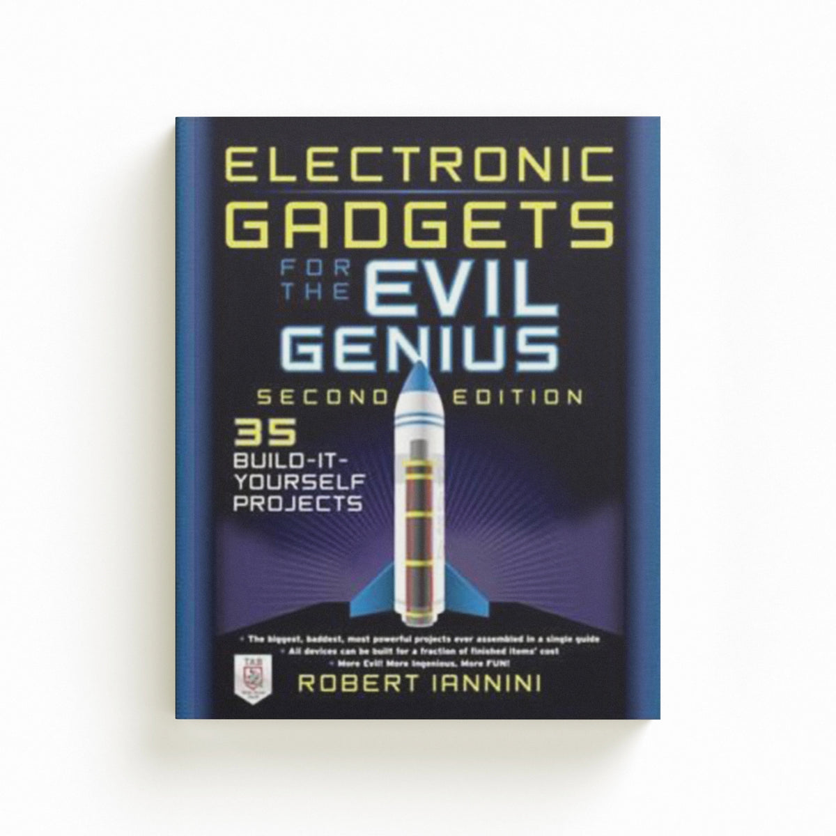 Electronic Gadgets for the Evil Genius by Robert Iannini; 9780071790598