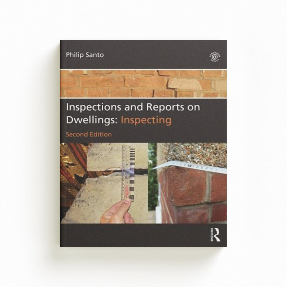 Inspections and Reports on Dwellings by Philip Santo; 9780080971315
