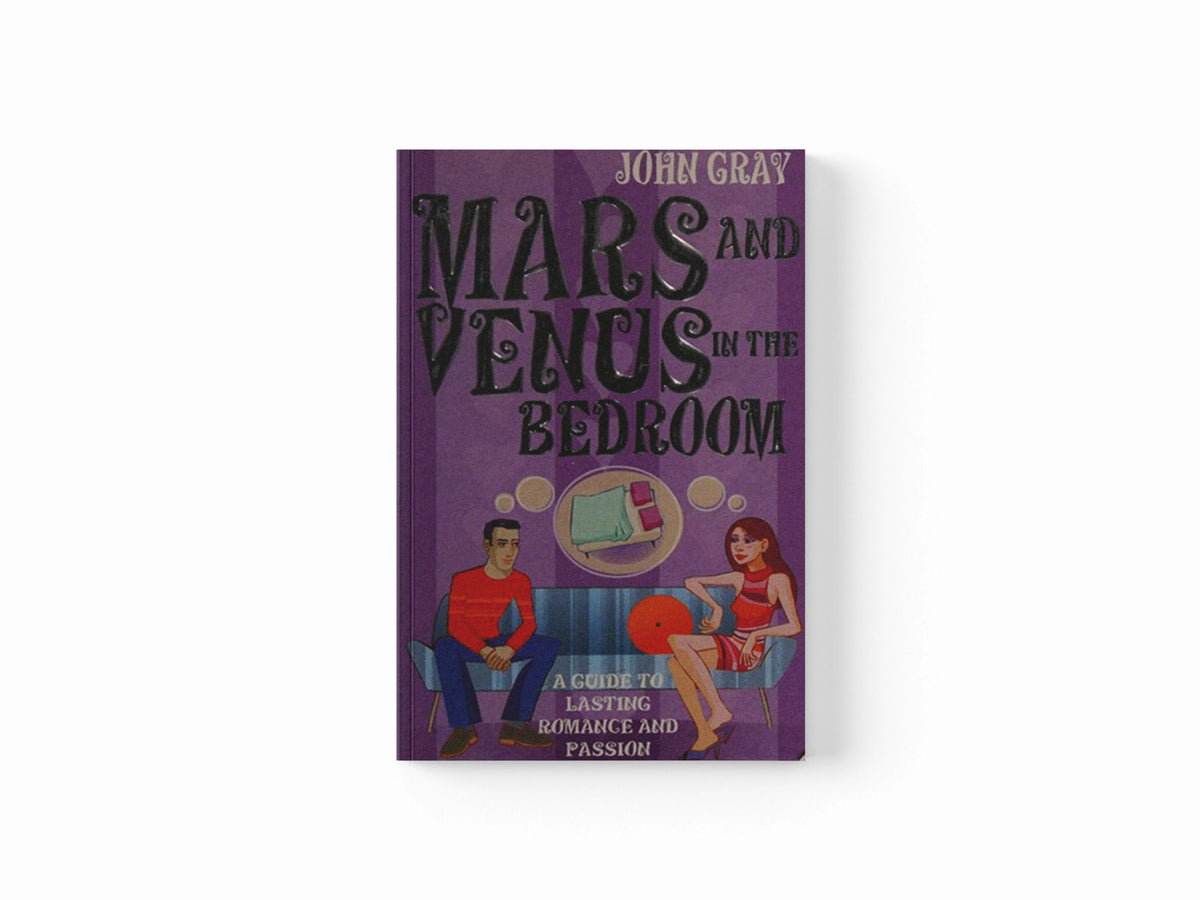 Mars And Venus In The Bedroom by John Gray; 9780091887667