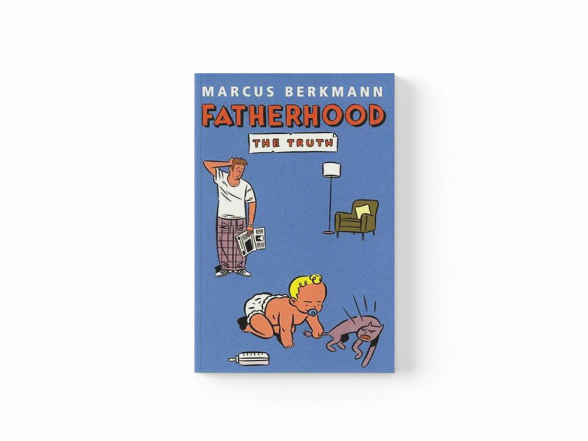 Fatherhood by Marcus Berkmann; 9780091900632