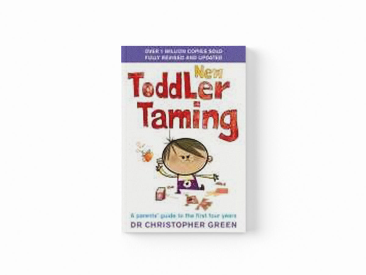 New Toddler Taming by Dr Christopher Green; 9780091902582