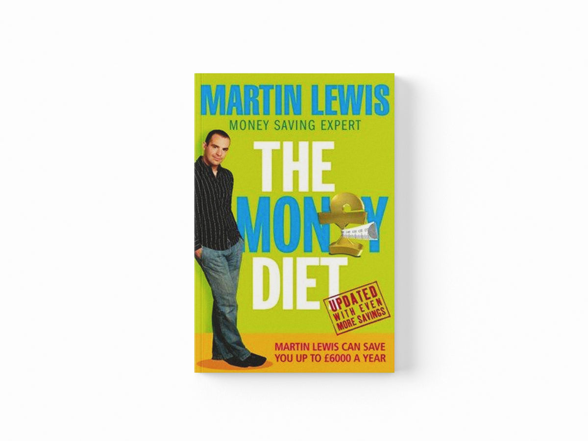 The Money Diet - revised and updated by Martin Lewis; 9780091906887