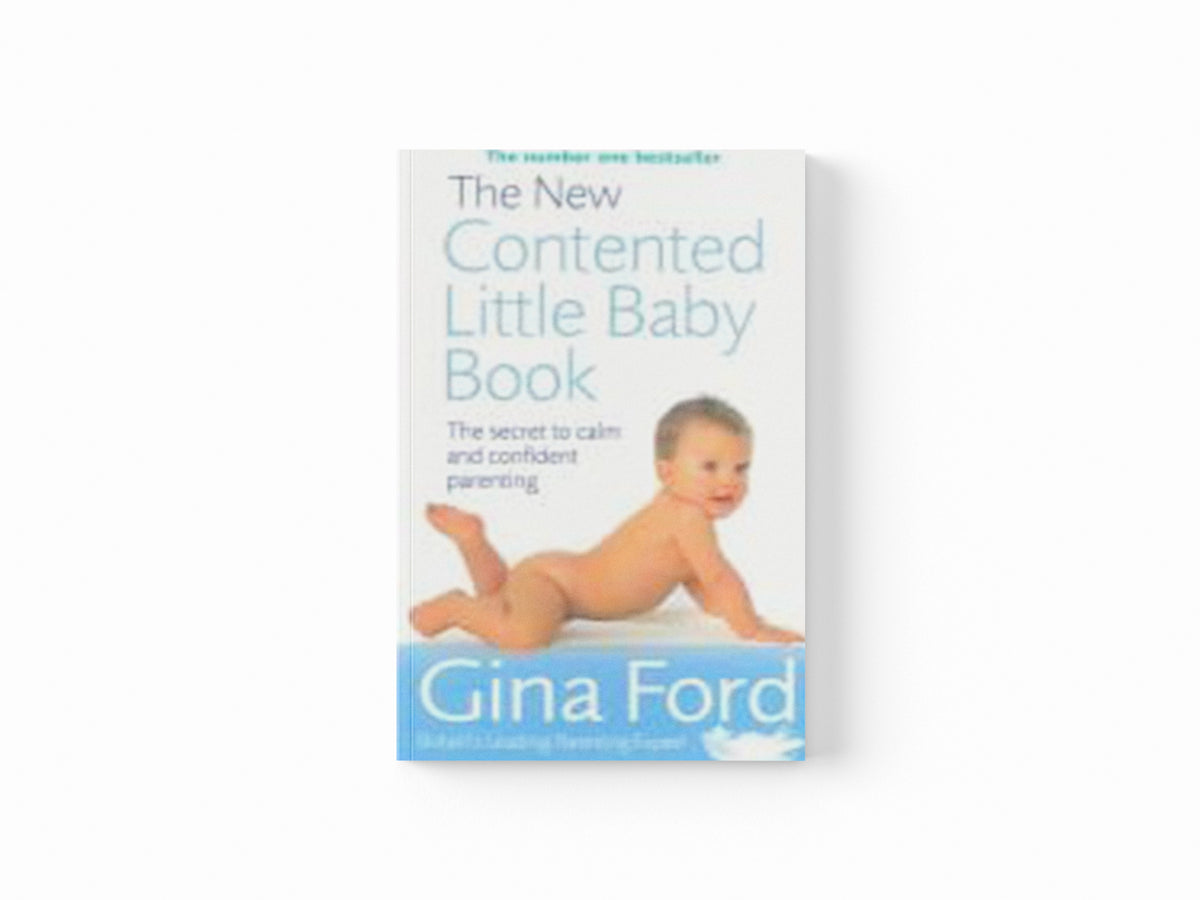 The New Contented Little Baby Book by Gina Ford; 9780091912697