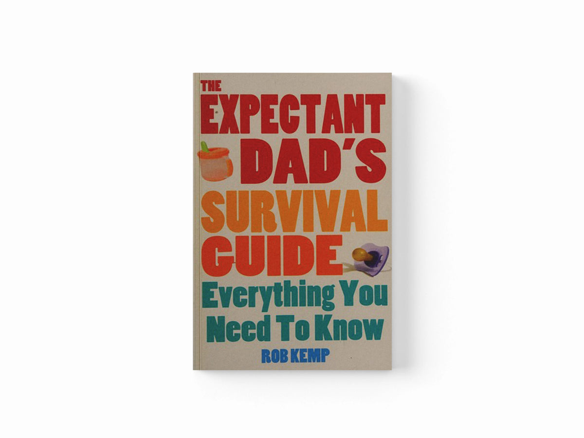 The Expectant Dad's Survival Guide by Rob Kemp; 9780091929794