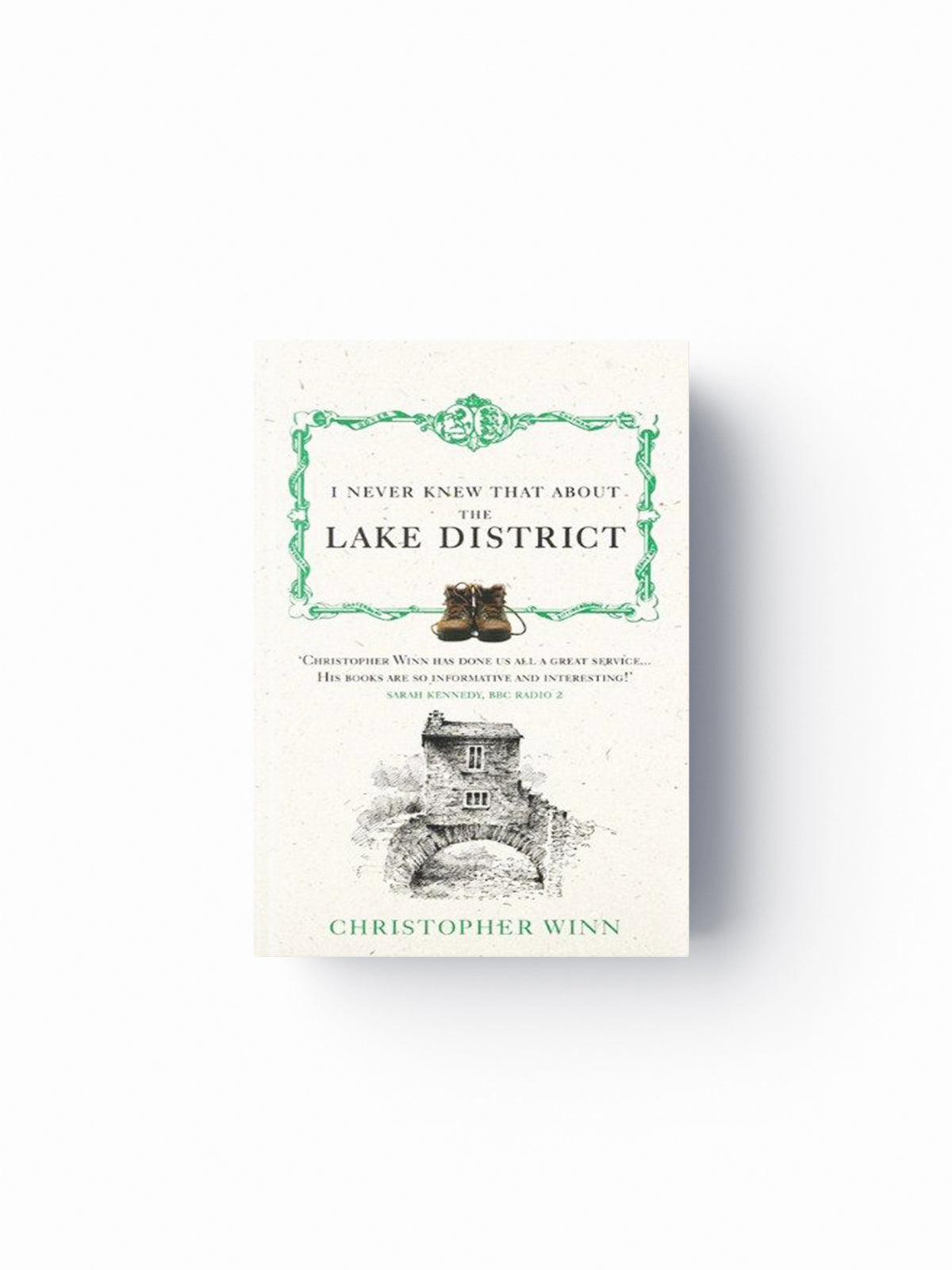 I Never Knew That About the Lake District by Christopher Winn; 9780091933142
