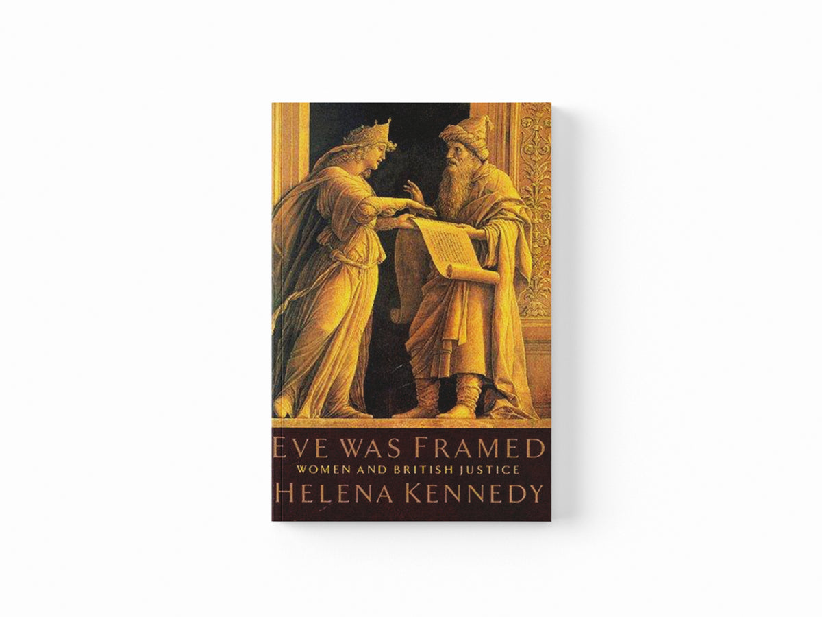 Eve Was Framed by Helena Kennedy; 9780099224419