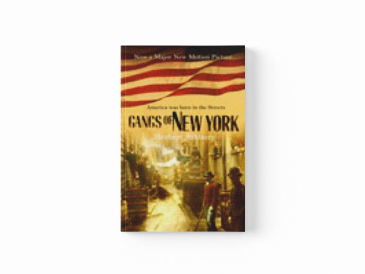 The Gangs Of New York by Herbert Asbury; 9780099436744
