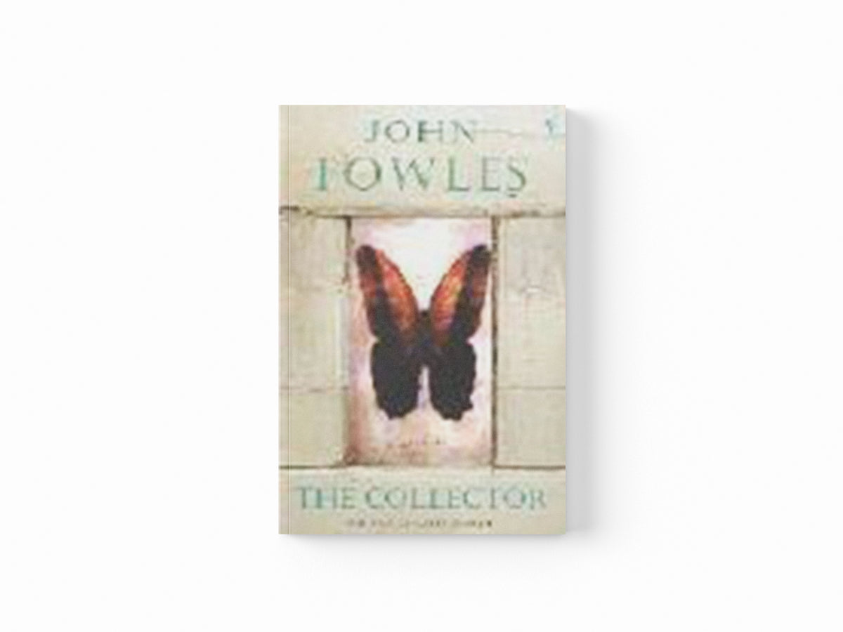 The Collector by John Fowles; 9780099470472