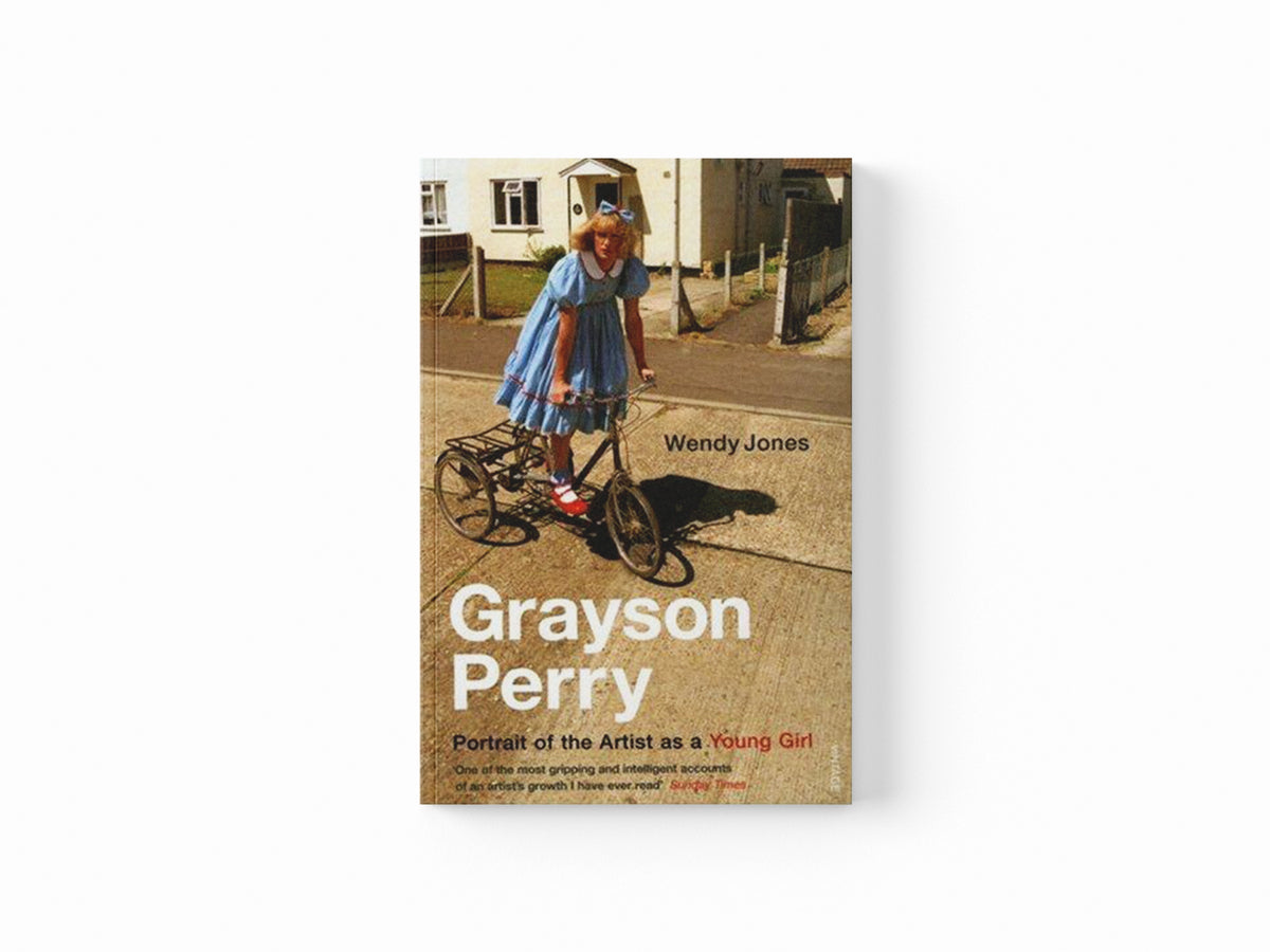 Grayson Perry by Grayson Perry; Wendy Jones; 9780099485162