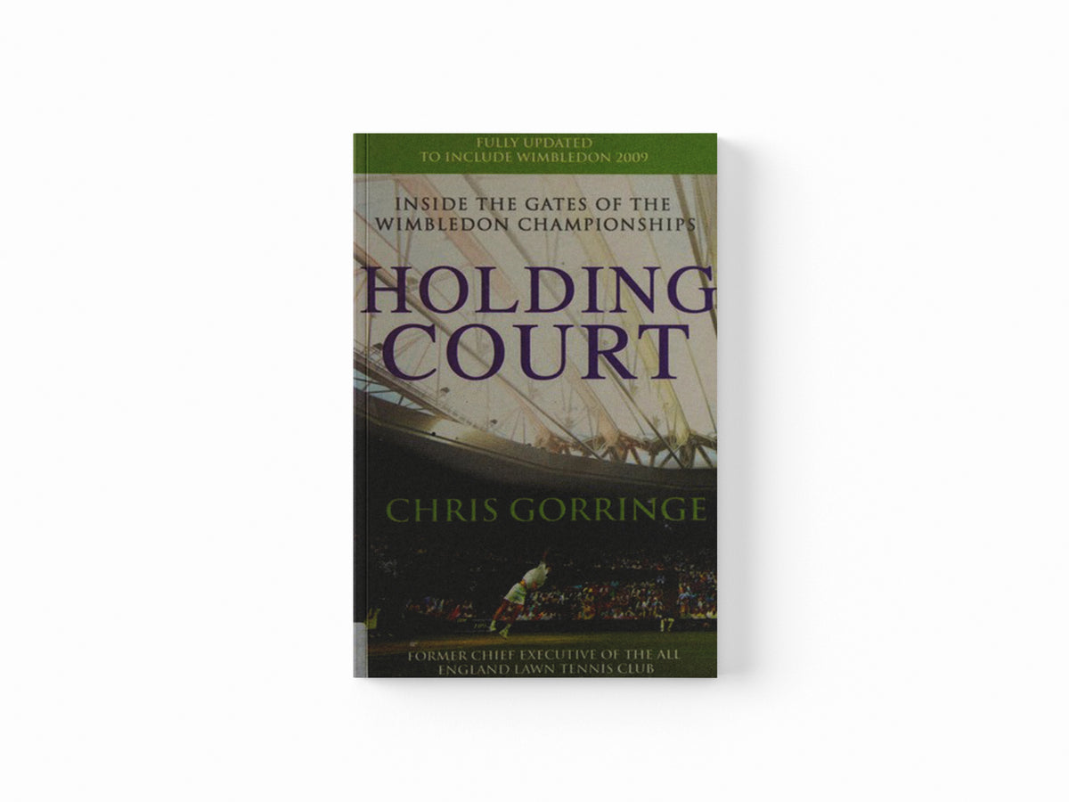 Holding Court by Chris Gorringe; 9780099525998