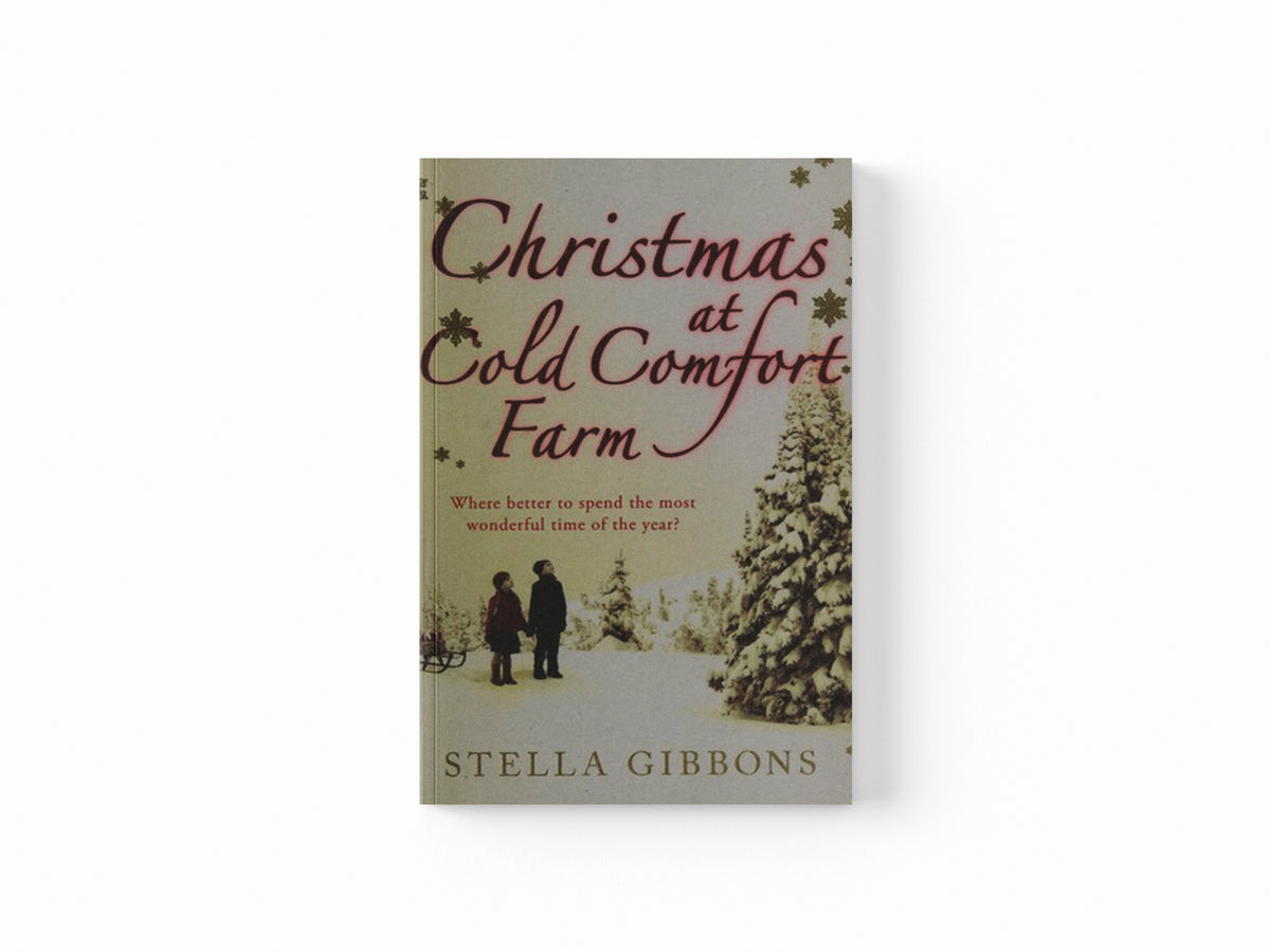 Christmas at Cold Comfort Farm by Stella Gibbons; 9780099528678