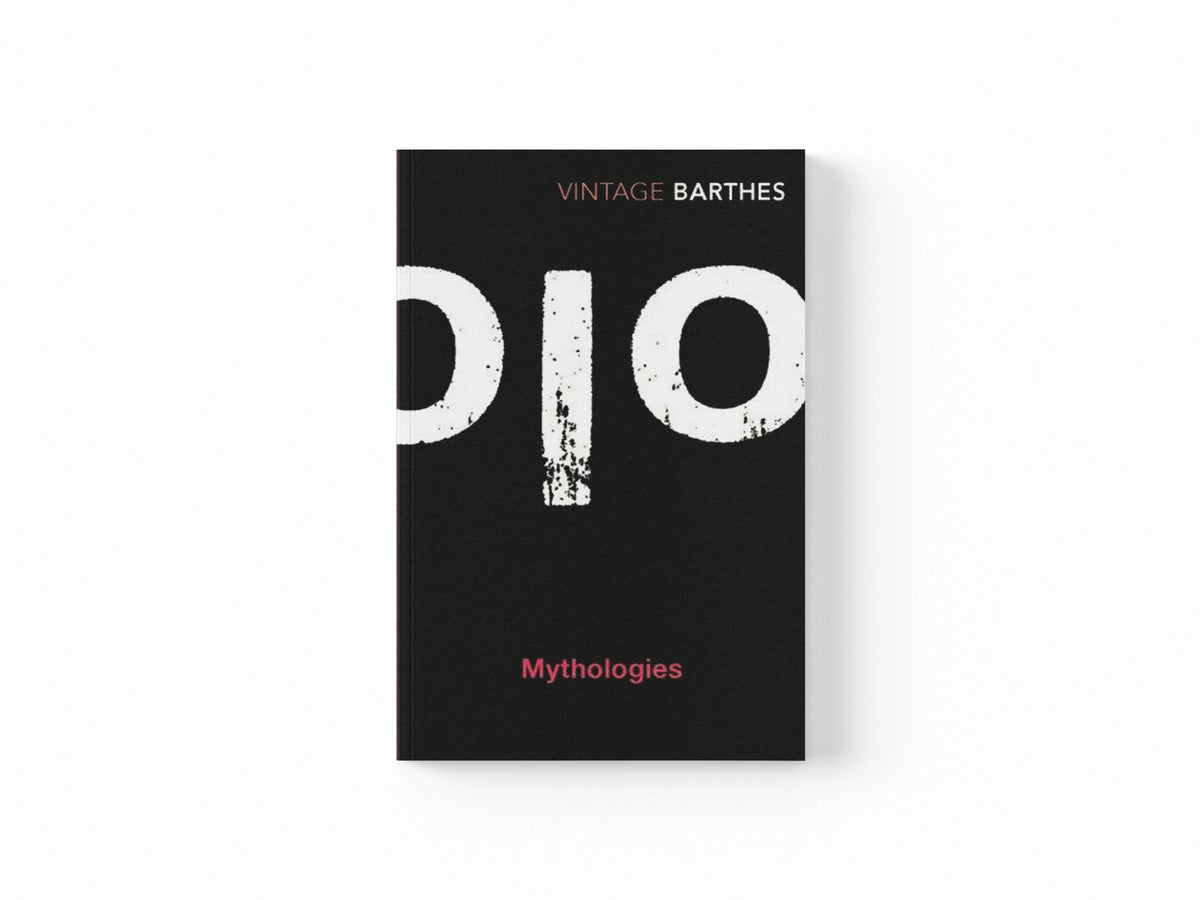 Mythologies by Roland Barthes; 9780099529750