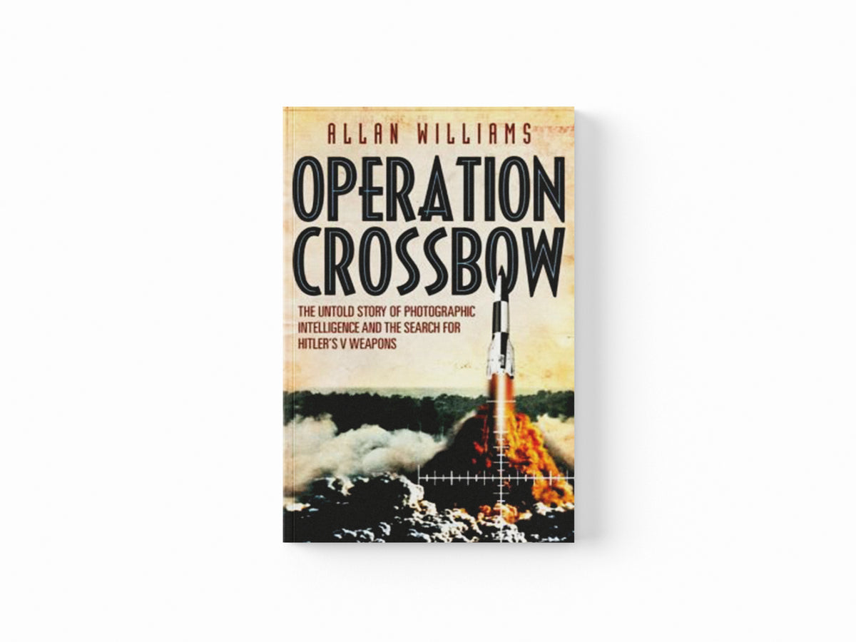 Operation Crossbow by Allan Williams; 9780099557333