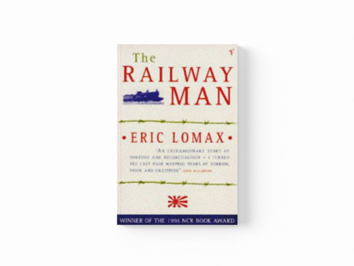 The Railway Man by Eric Lomax; 9780099582311
