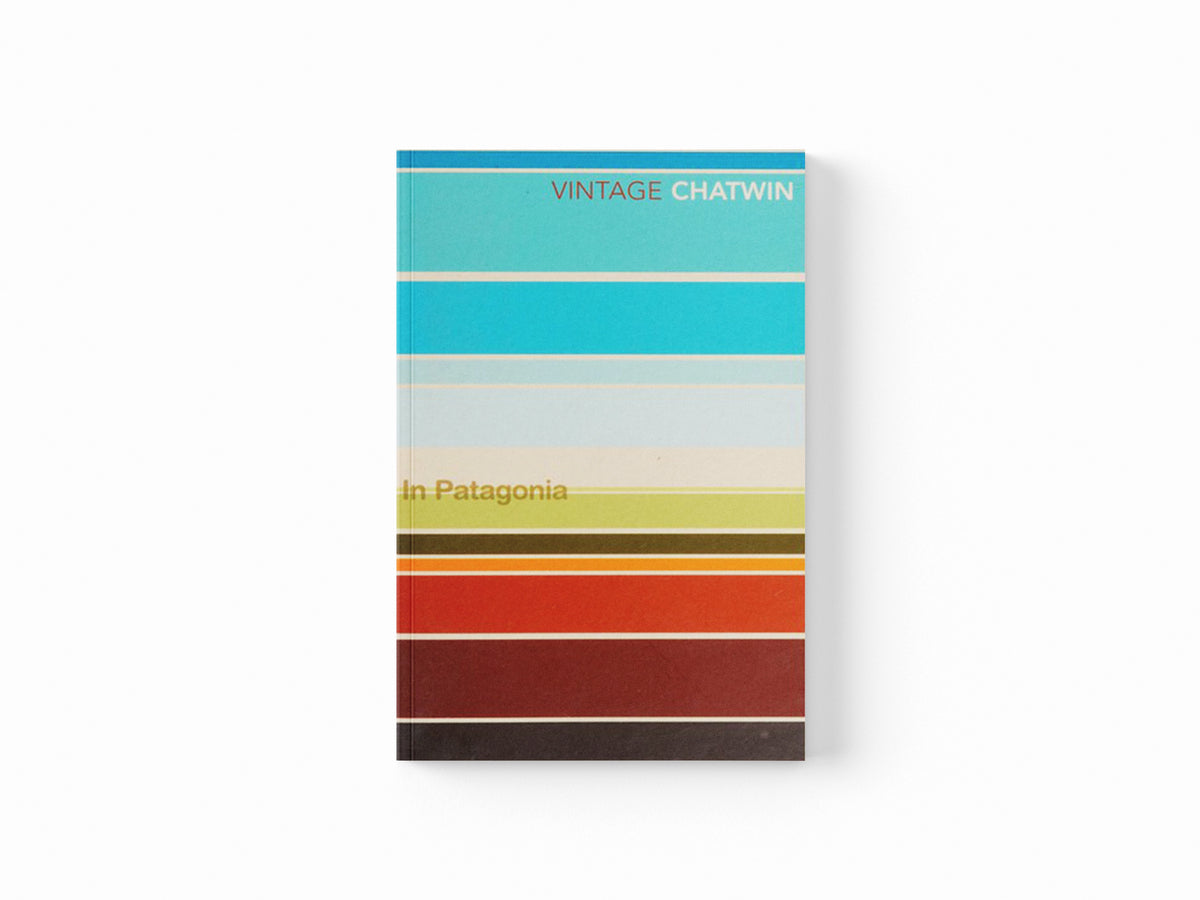 In Patagonia by Bruce Chatwin; 9780099769514