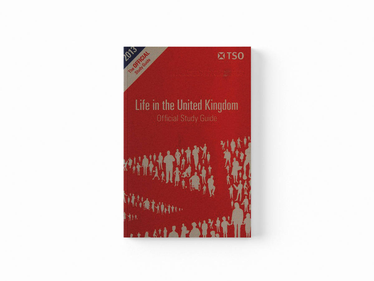 Life in the United Kingdom: Official Study Guide by Home  Office; 9780113413423