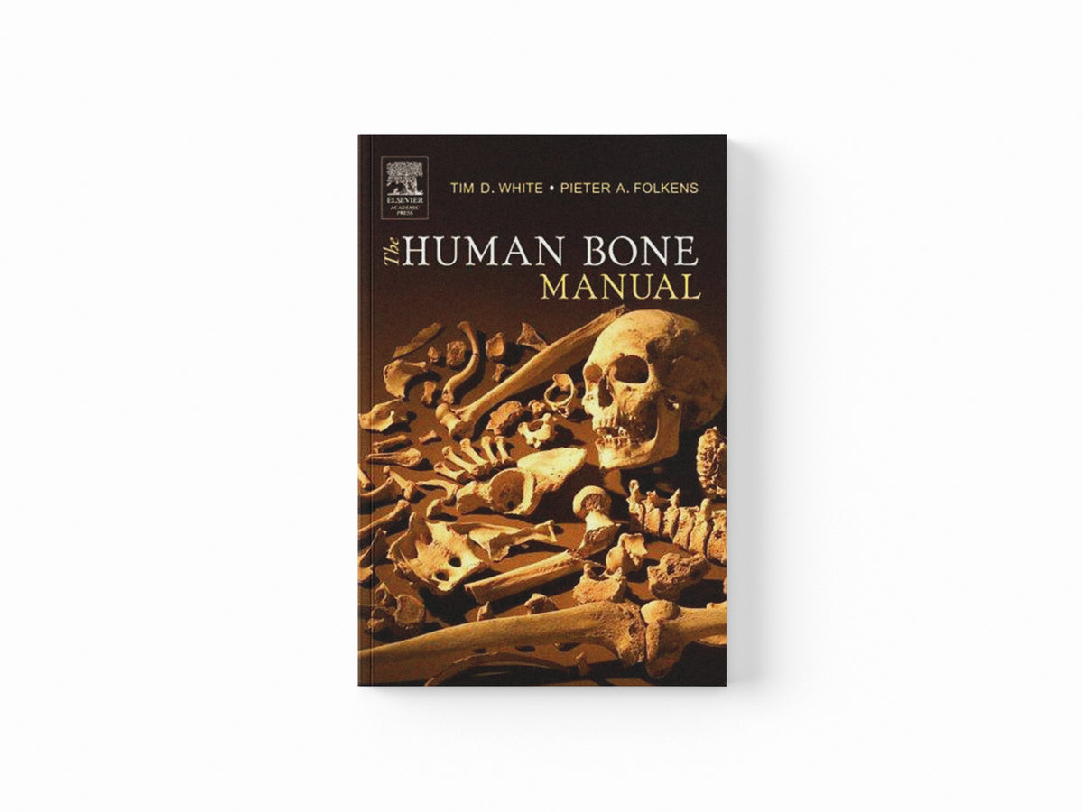 The Human Bone Manual by Pieter A.  Folkens; Tim D. , and The Department of Integrative Biology, The University of California at Berkeley, CA, U; 9780120884674