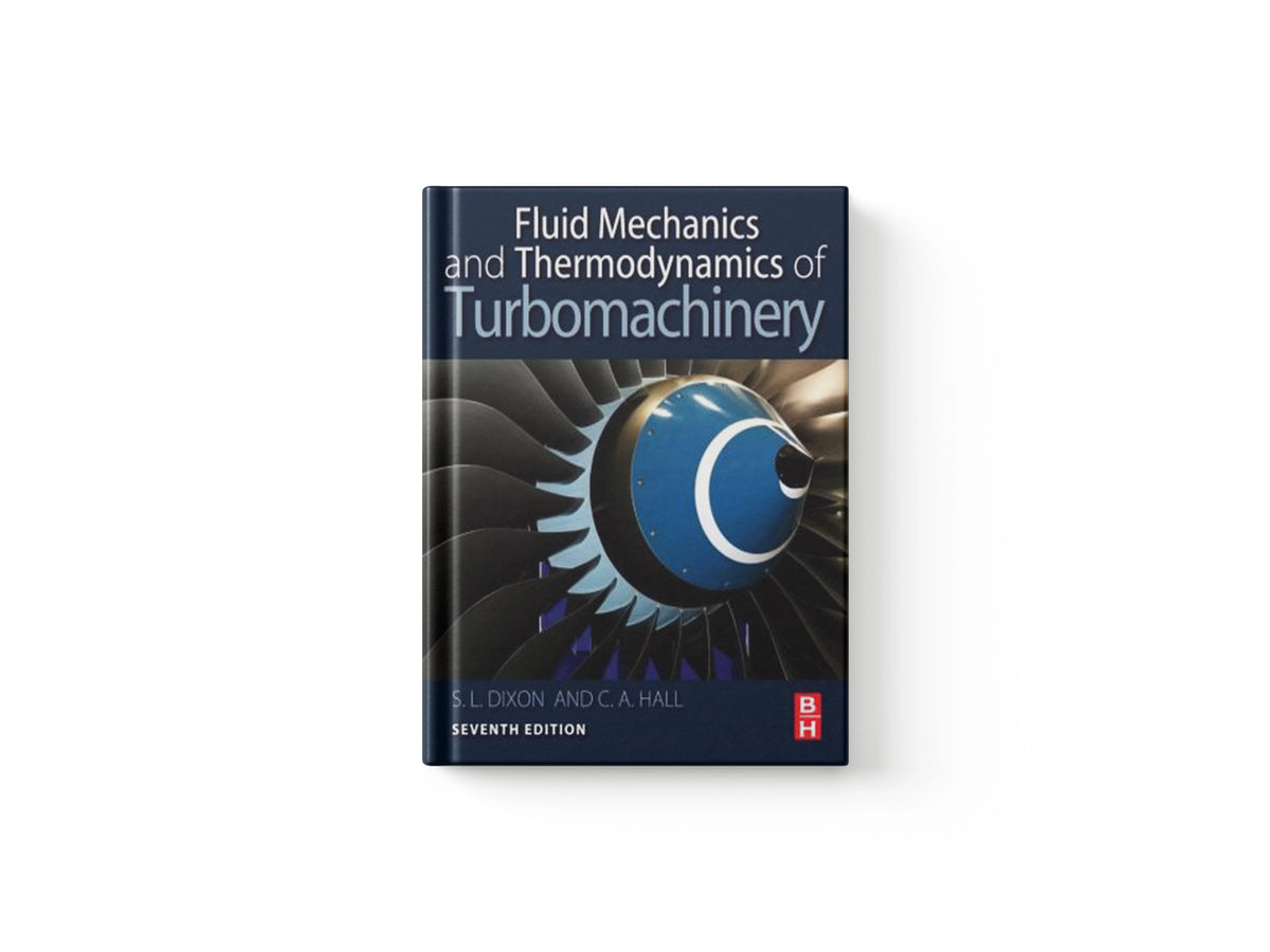 Fluid Mechanics and Thermodynamics of Turbomachinery by Cesare  Hall; S. Larry  Dixon; 9780124159549