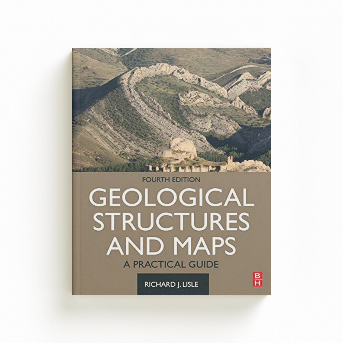 Geological Structures and Maps by Richard J.  Lisle; 9780128180259