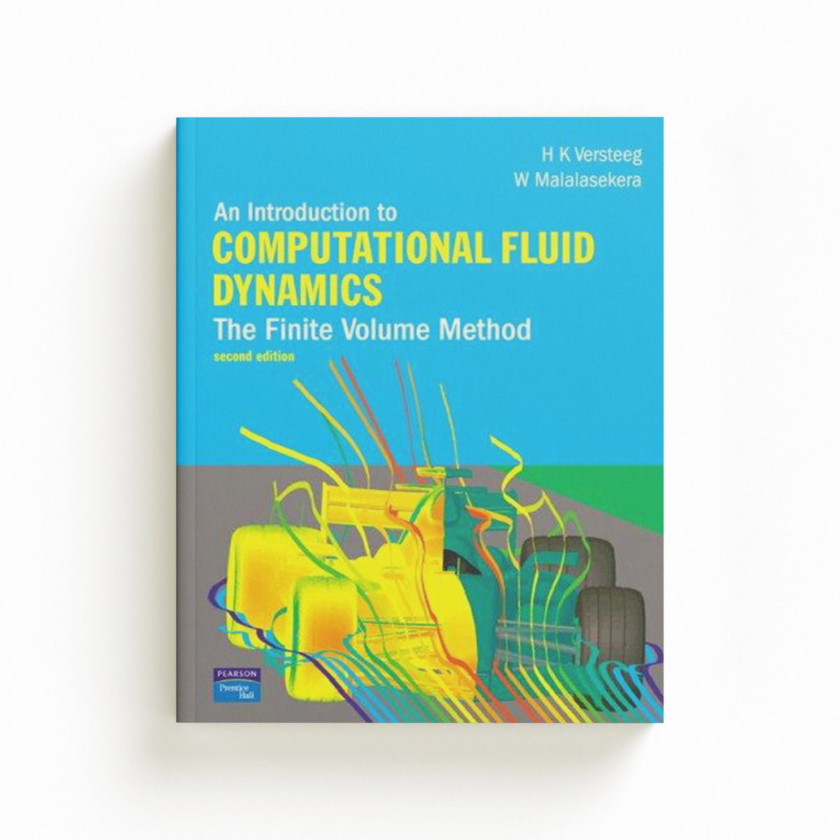Introduction to Computational Fluid Dynamics, An by H. Versteeg; W. Malalasekera; 9780131274983