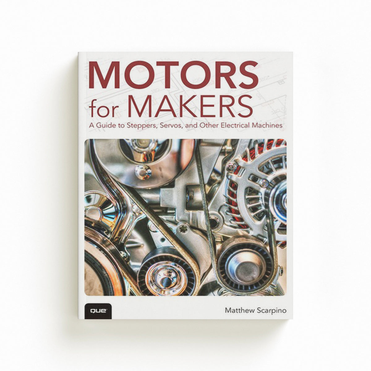 Motors for Makers by Matthew Scarpino; 9780134032832