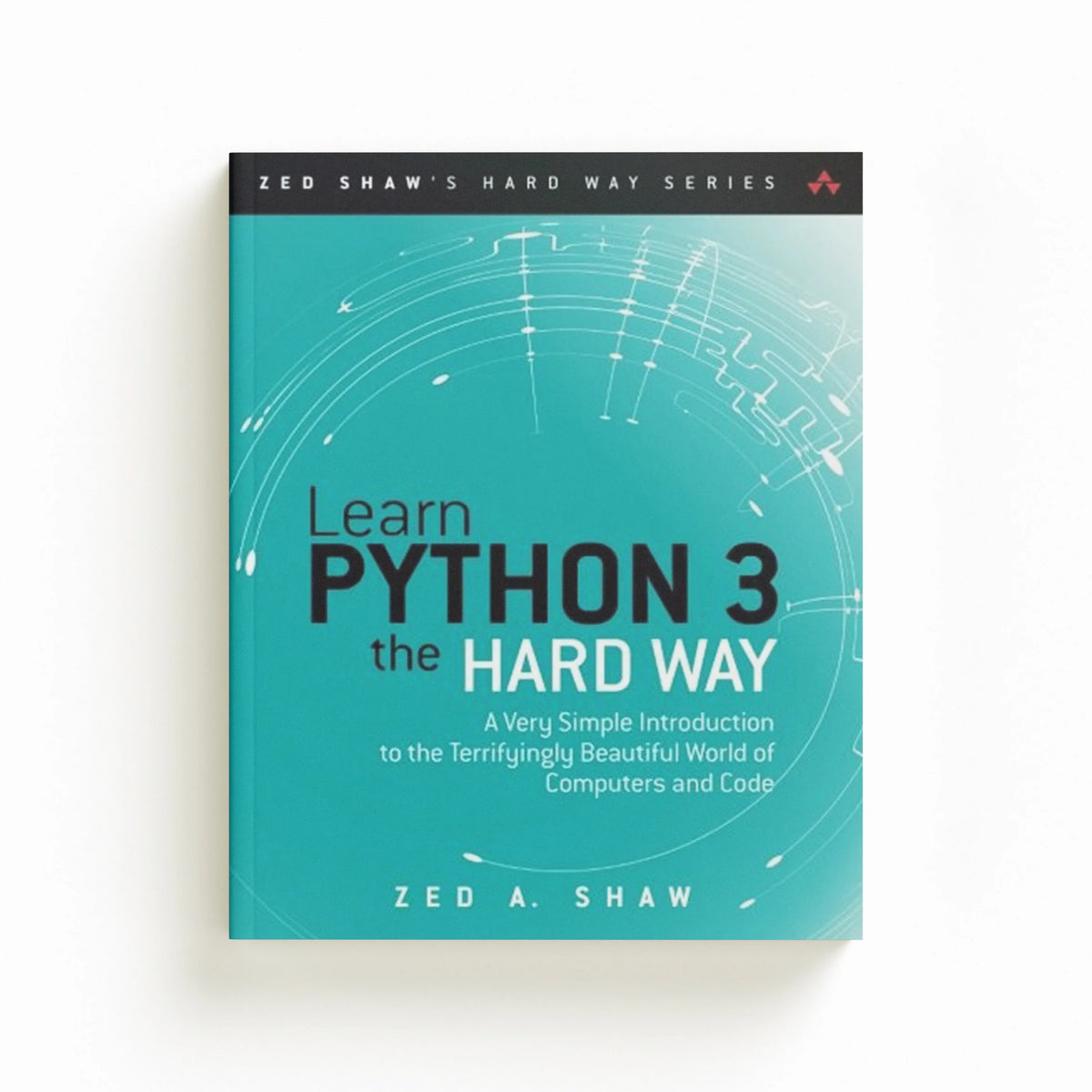 Learn Python 3 the Hard Way by Zed Shaw; 9780134692883