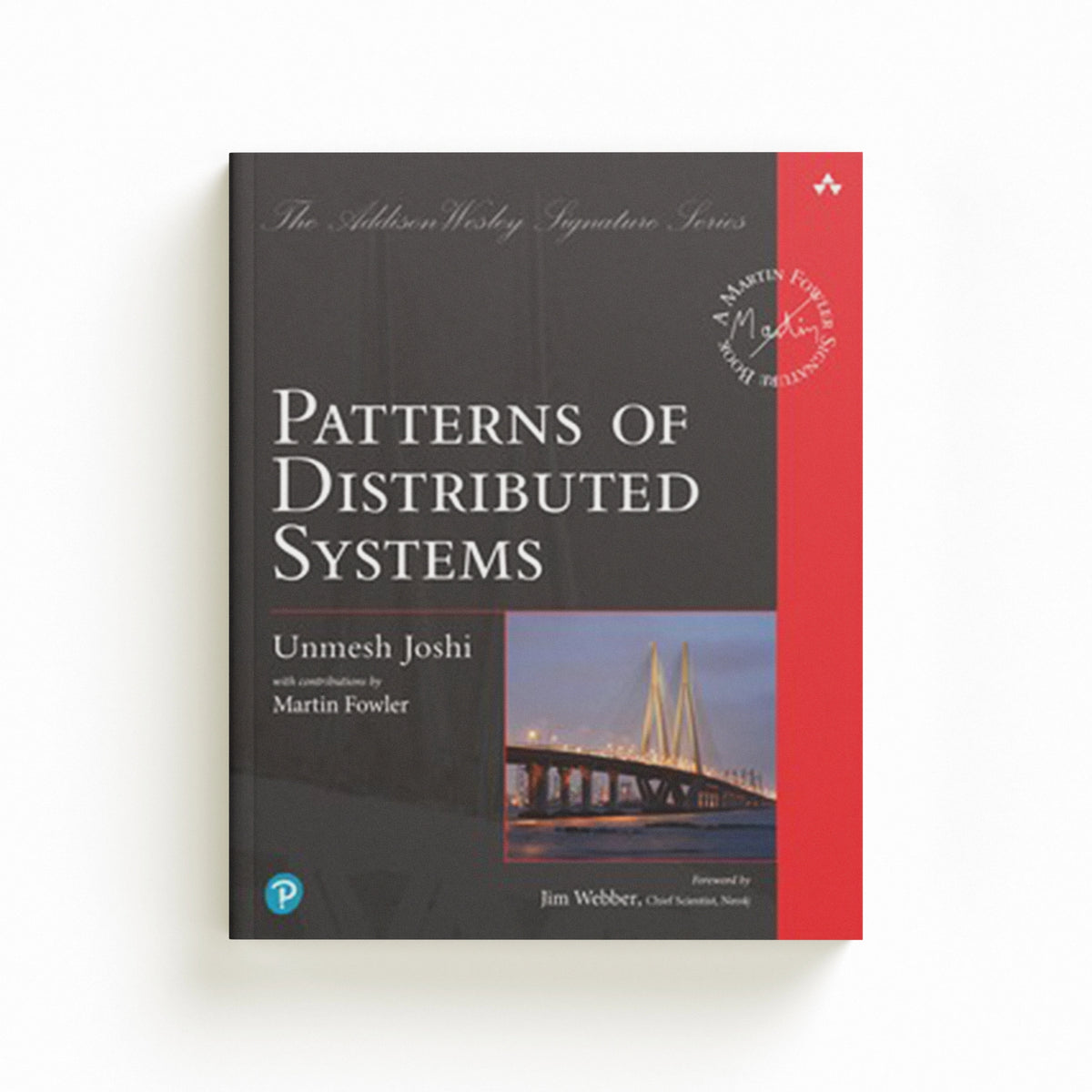 Patterns of Distributed Systems by Unmesh Joshi; 9780138221980