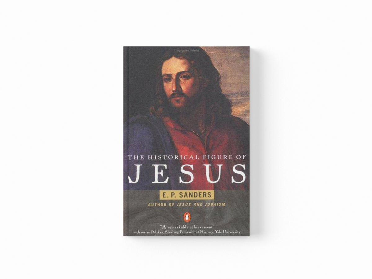 The Historical Figure of Jesus by E. Sanders; 9780140144994