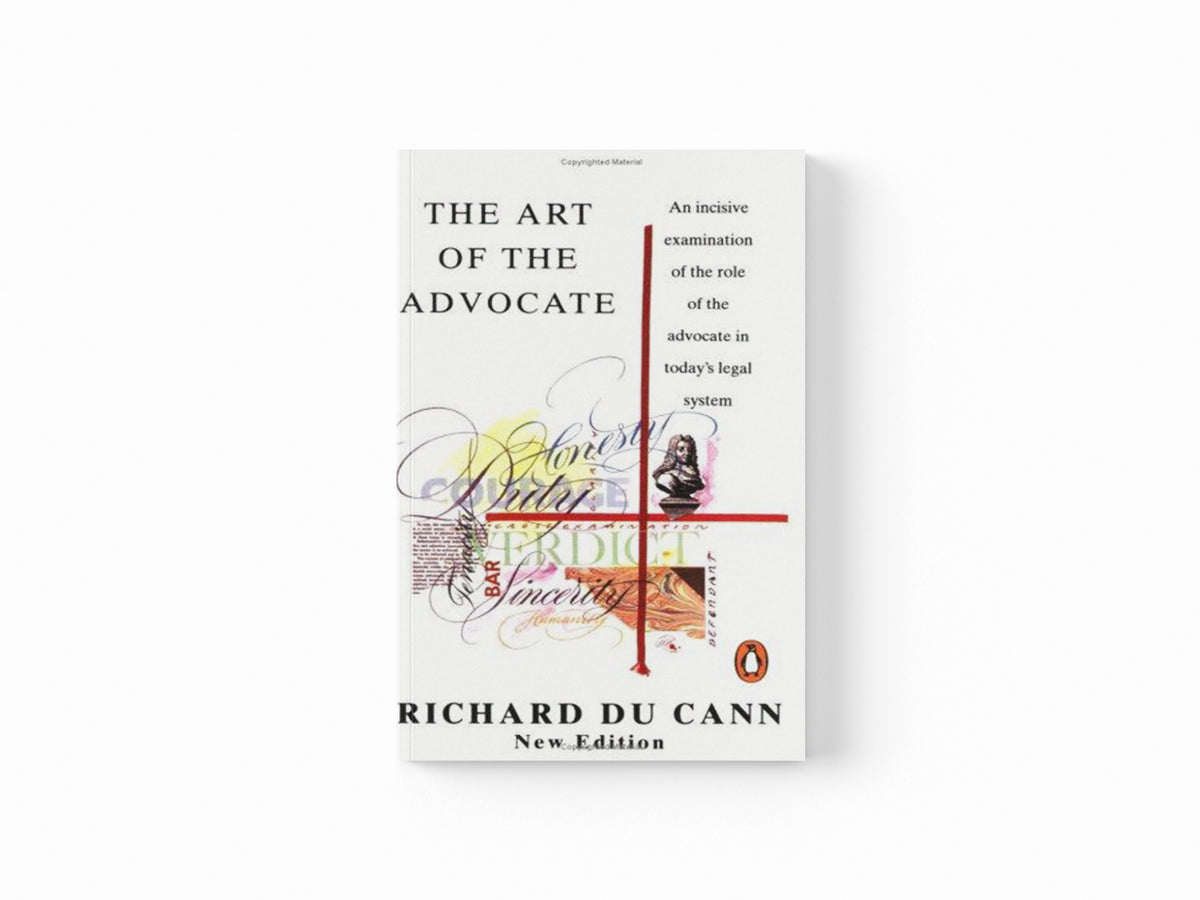 The Art of the Advocate by Richard Du Cann; 9780140179316