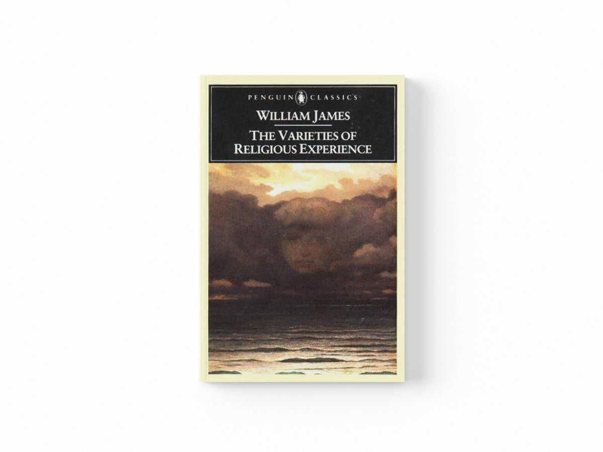 The Varieties of Religious Experience by William James; 9780140390346
