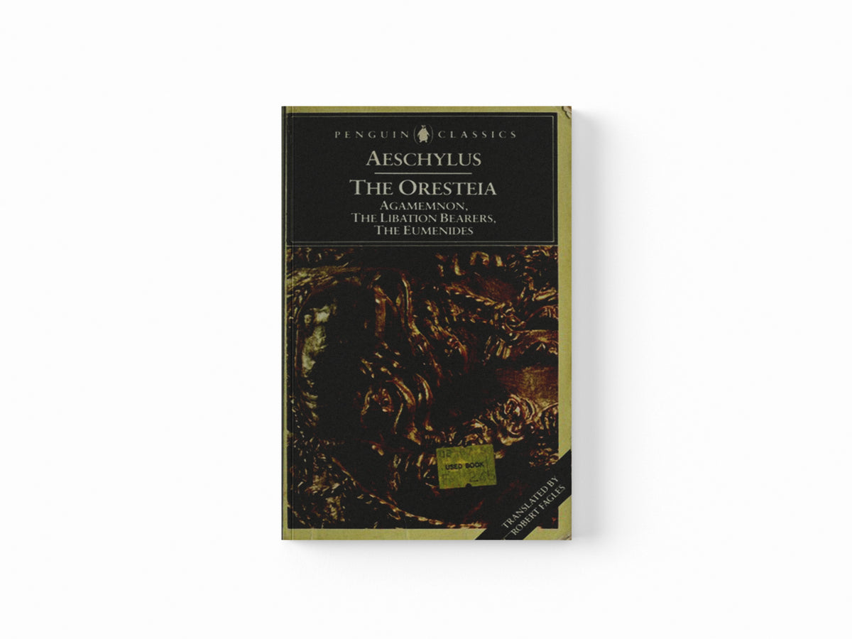The Oresteia by Aeschylus; 9780140443332