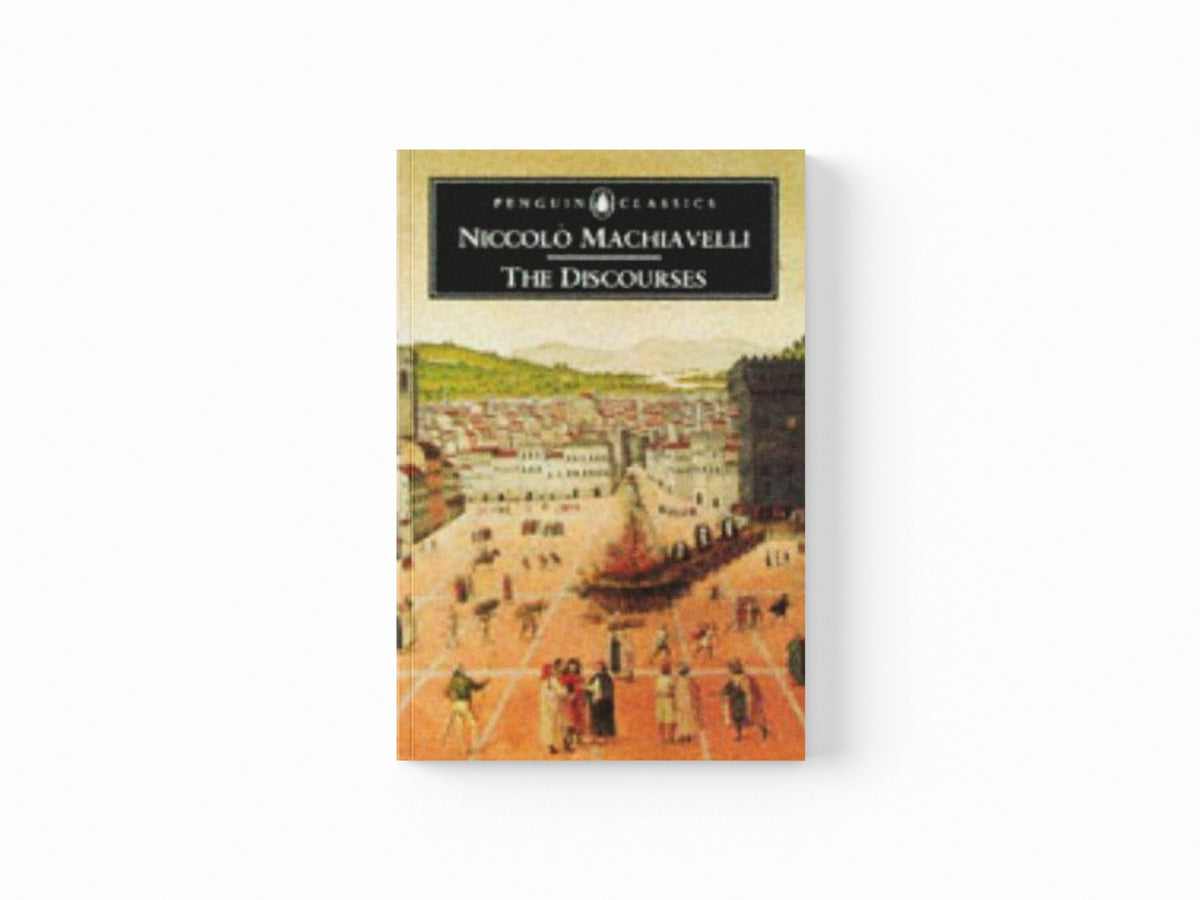 The Discourses by Niccolo Machiavelli; 9780140444285