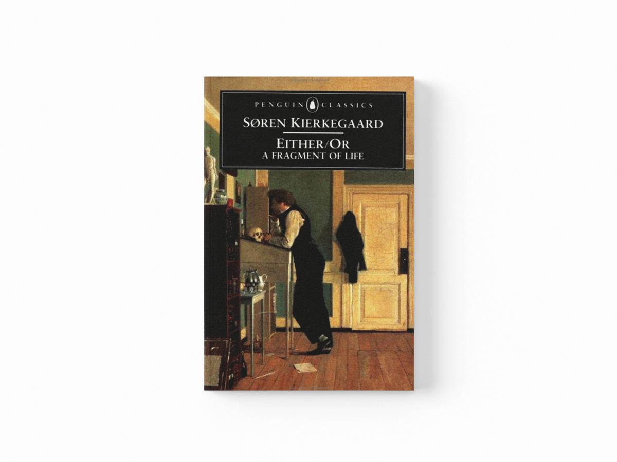 Either/Or by Søren Kierkegaard; 9780140445770