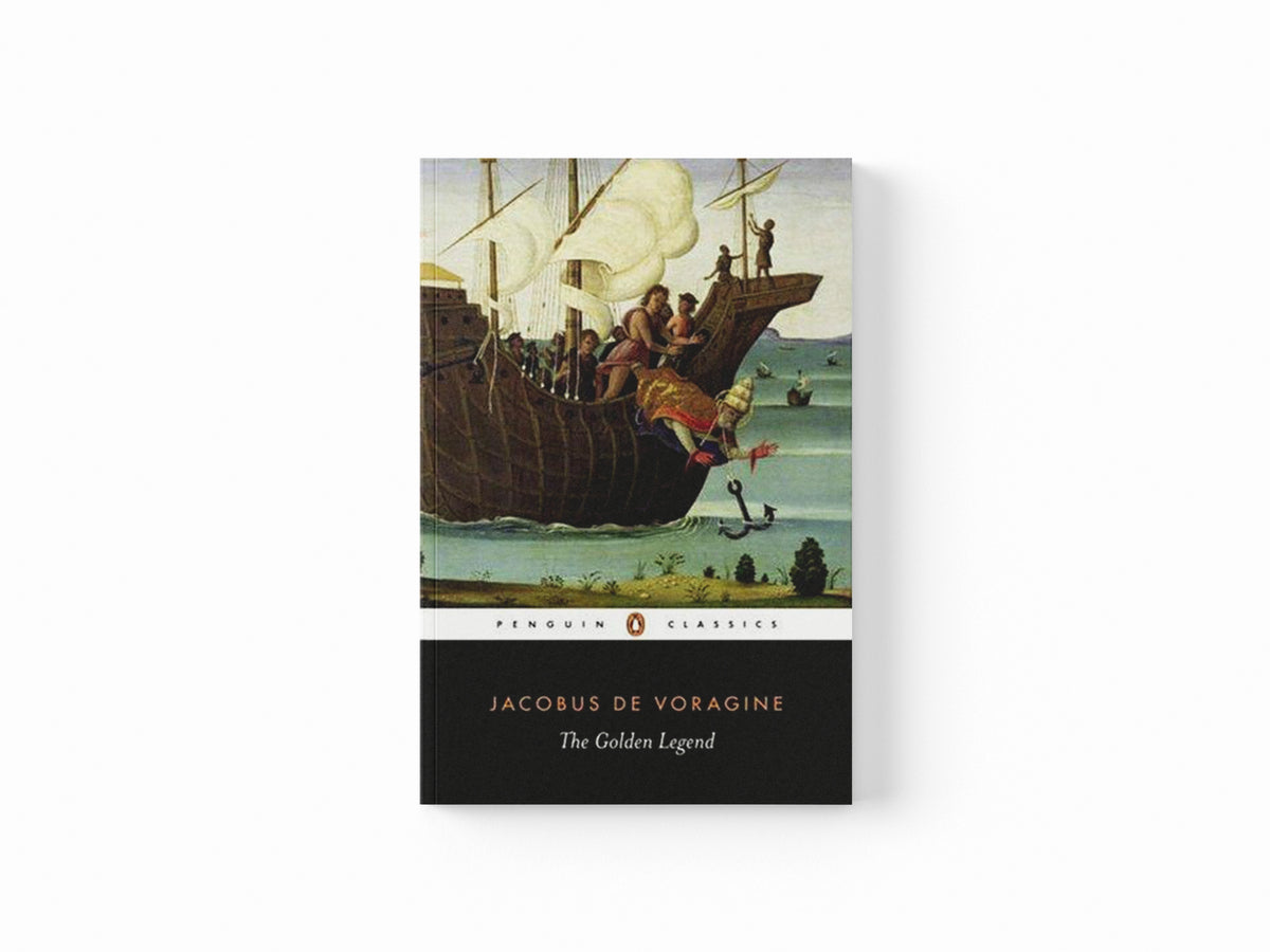 The Golden Legend by Jacobo di Voragine; 9780140446487