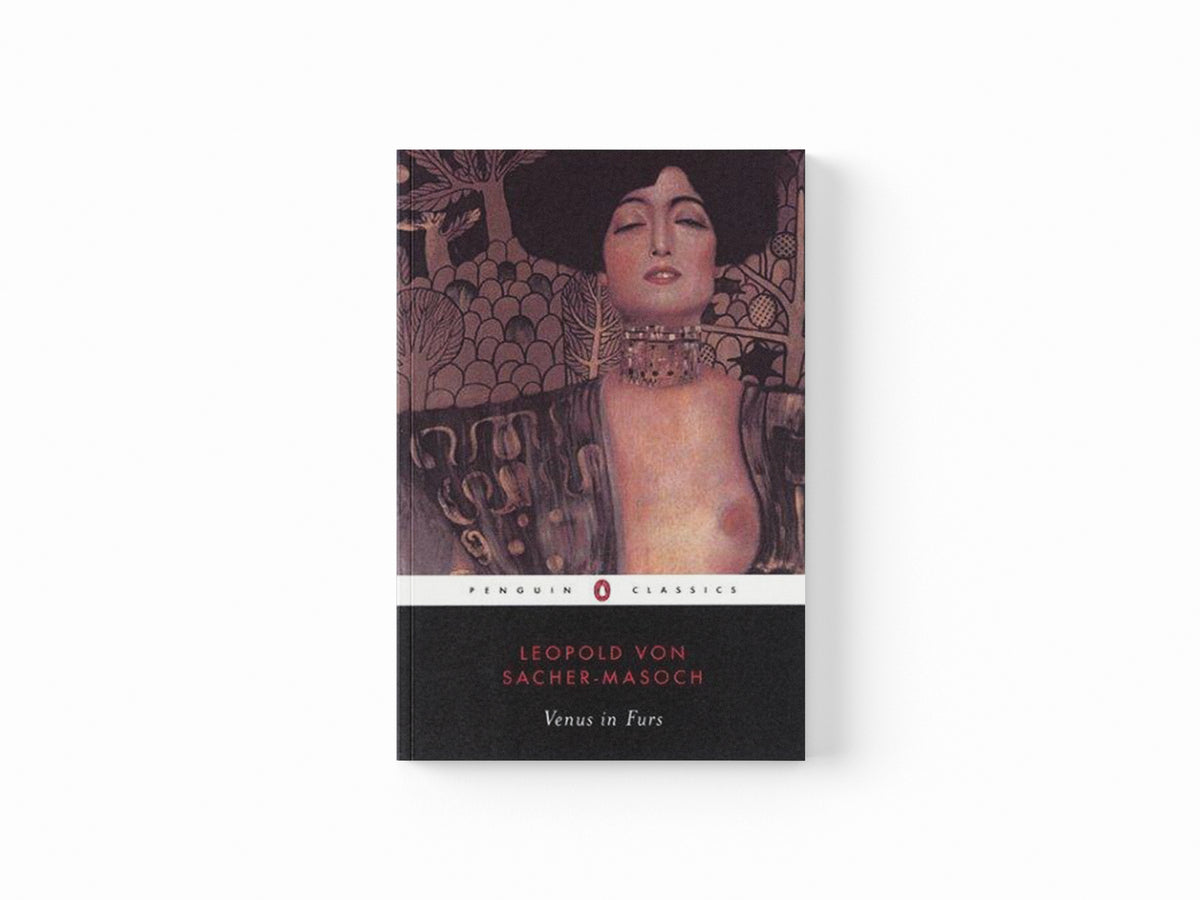 Venus in Furs by Leopold von Sacher-Masoch; 9780140447811
