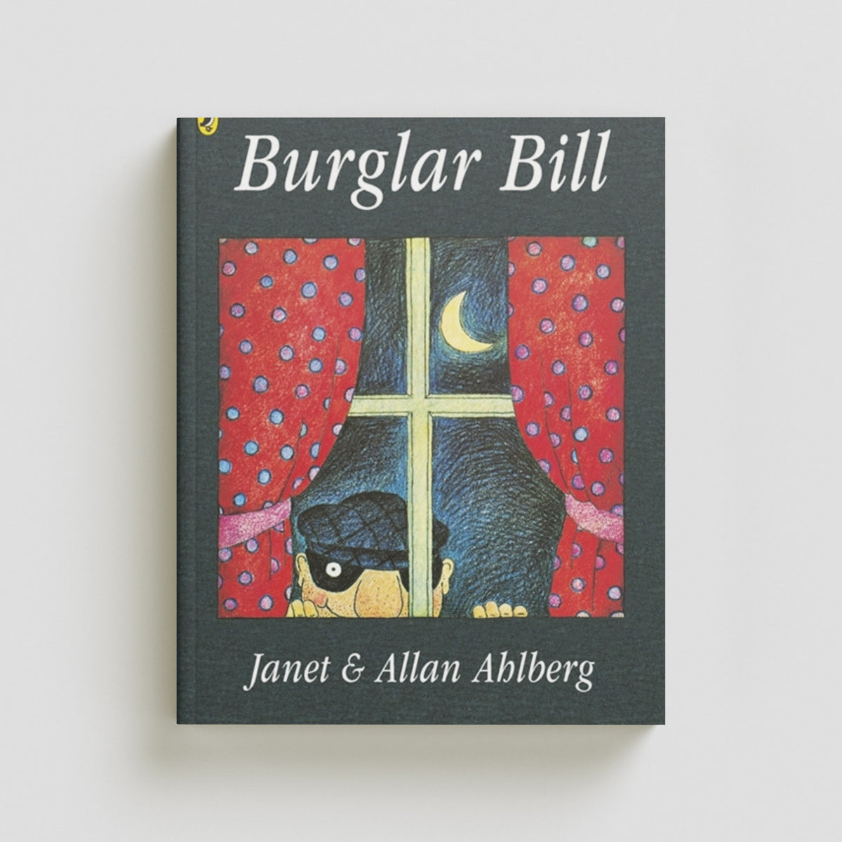Burglar Bill by Allan Ahlberg; 9780140503012