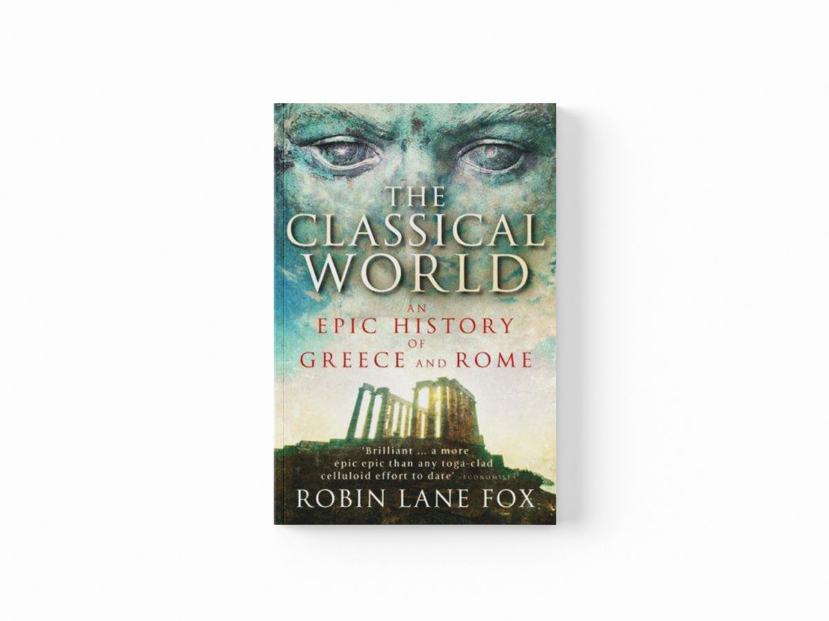 The Classical World by Robin Lane Fox; 9780141021416