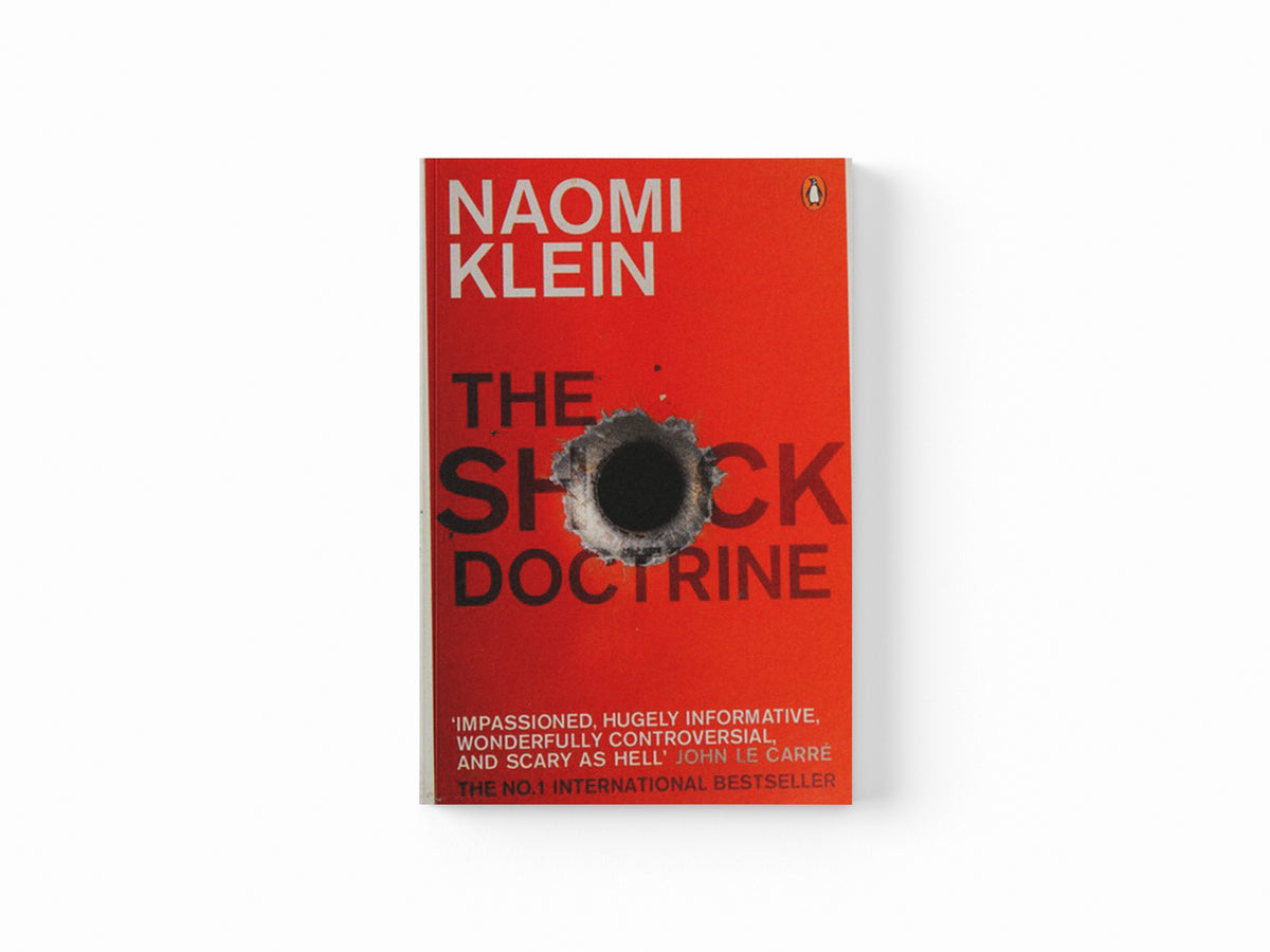 The Shock Doctrine by Naomi Klein; 9780141024530