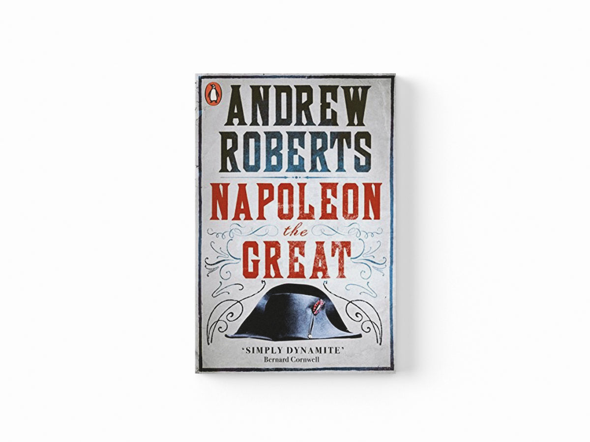 Napoleon the Great by Andrew Roberts; 9780141032016