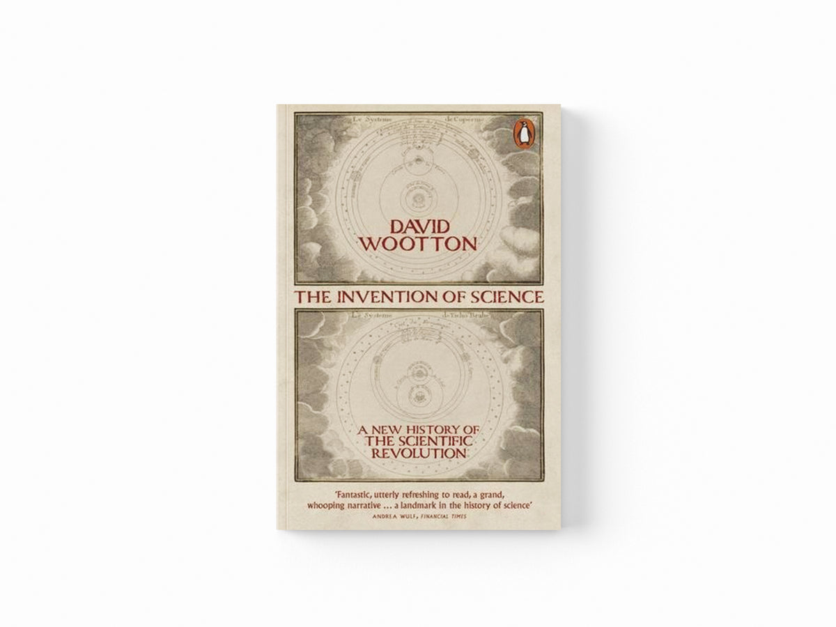The Invention of Science by David Wootton; 9780141040837