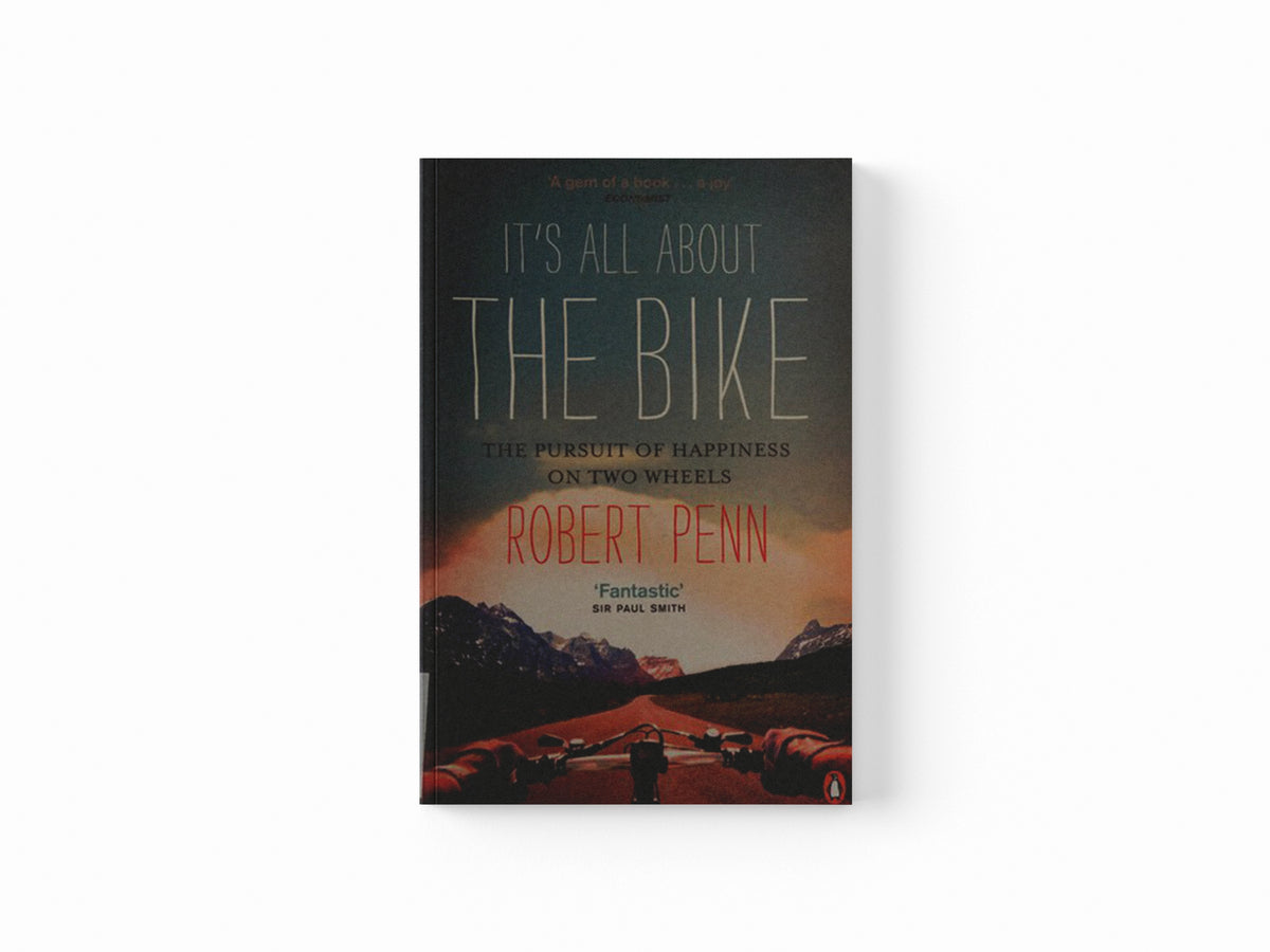 It's All About the Bike by Robert Penn; 9780141043791