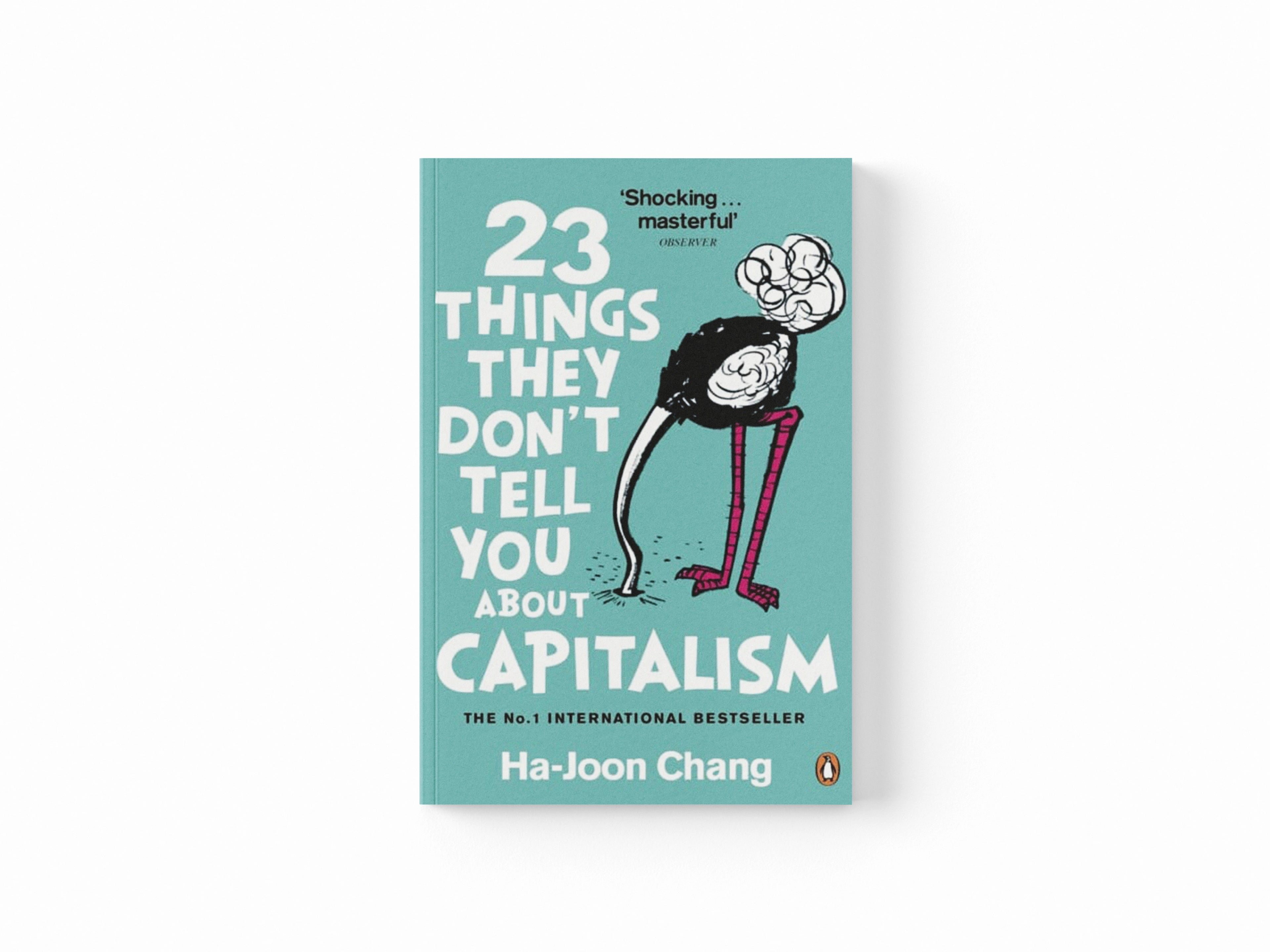 23 Things They Don't Tell You About Capitalism