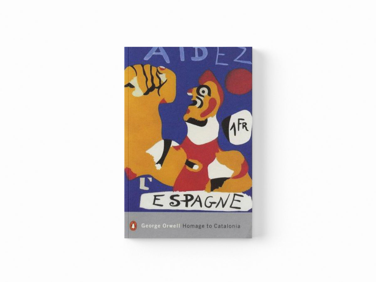 Homage to Catalonia by George Orwell; 9780141183053